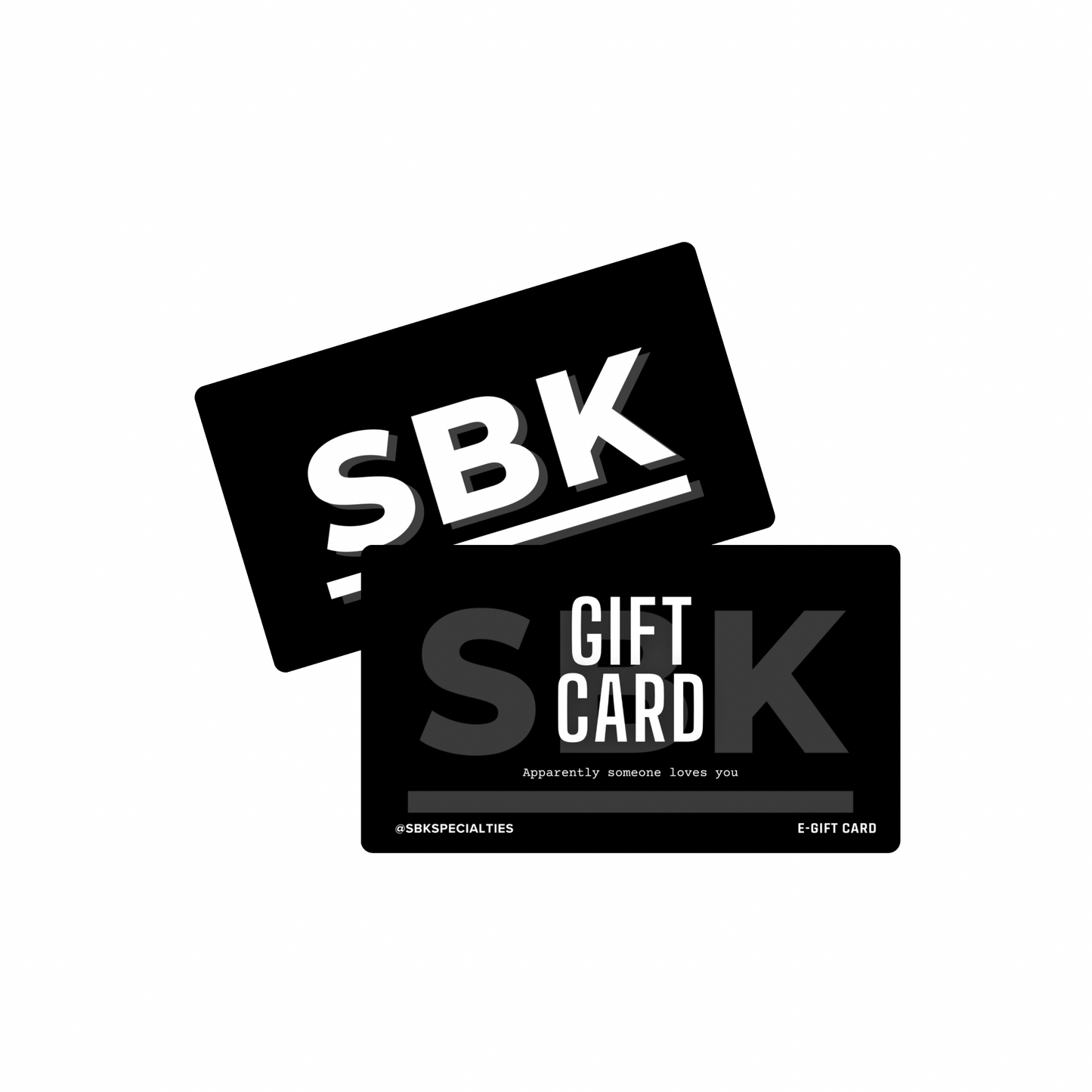 SBK Specialties E-Gift Card